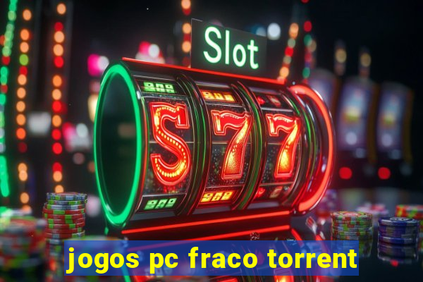 jogos pc fraco torrent